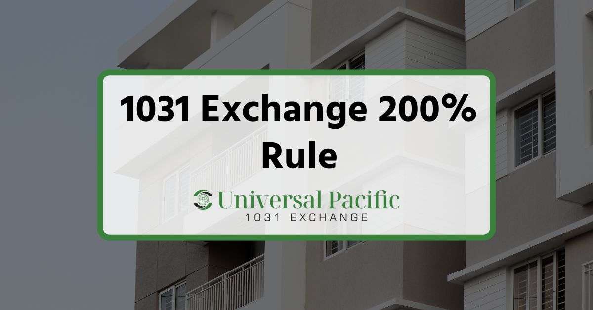 1031 Exchange 200% Rule: An In-Depth Guide
