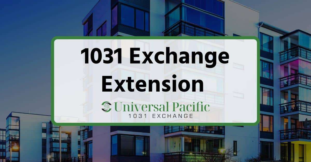 1031 Exchange Extension: Everything You Need To Know
