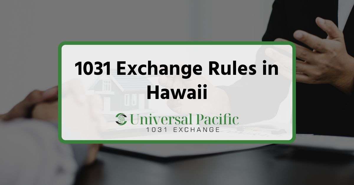 1031 Exchange Rules in Hawaii