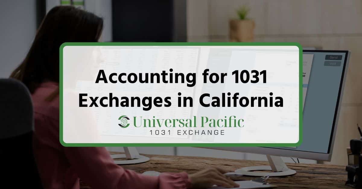 Accounting for 1031 Exchanges in California