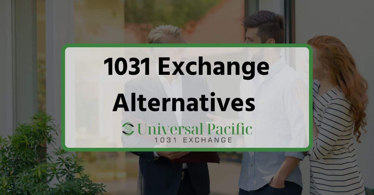 1031 Exchange Alternatives
