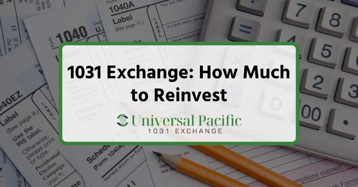1031 Exchange: How Much to Reinvest