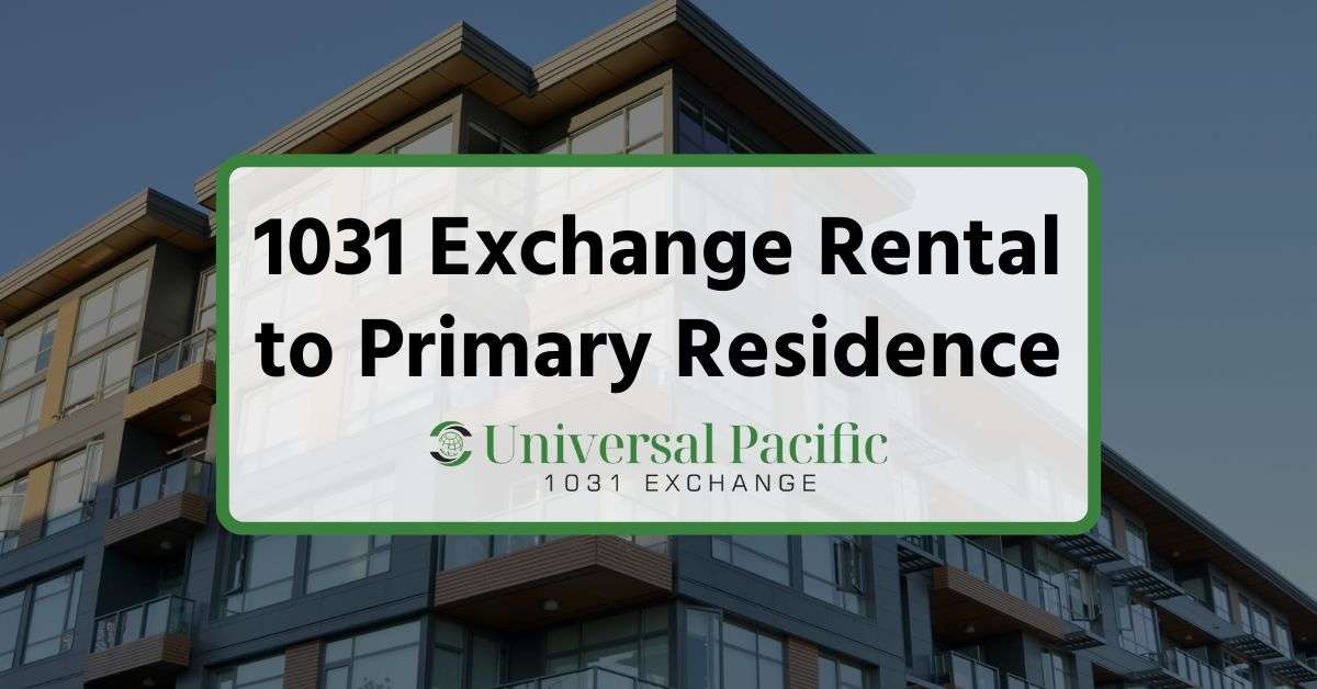 Can You Convert Rental Property to Primary Residence 1031 Exchange?