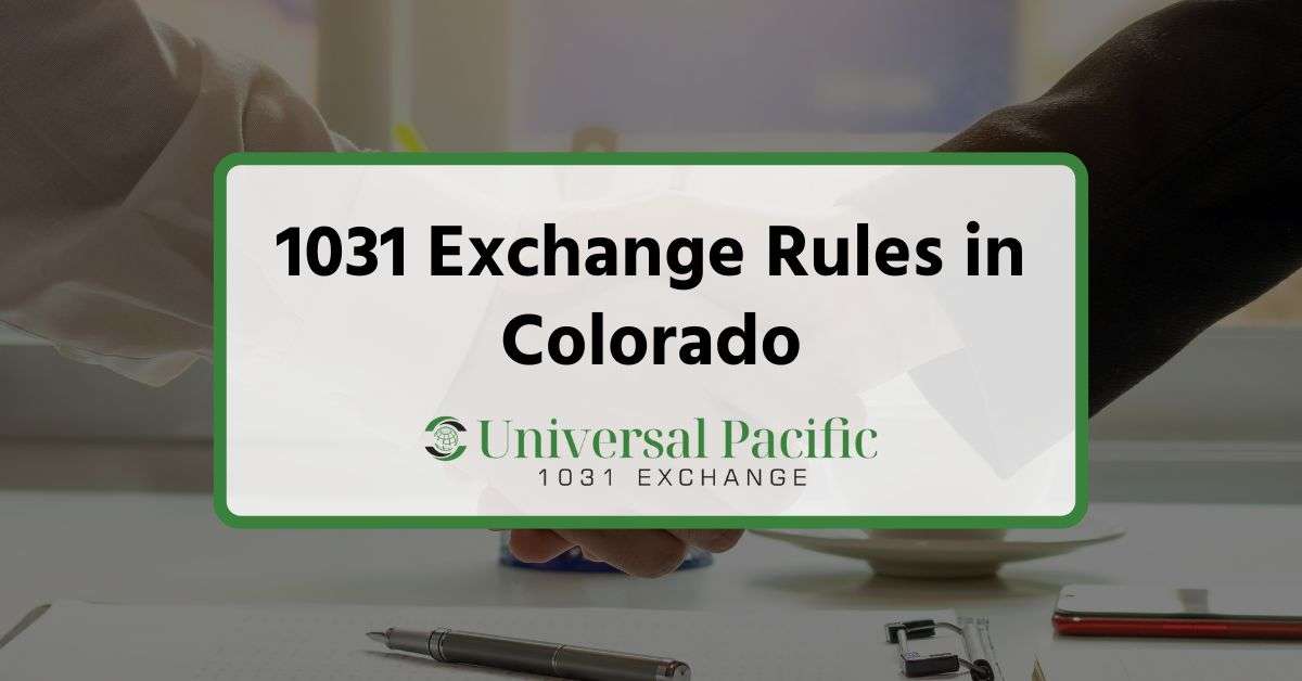 1031 Exchange Rules in Colorado