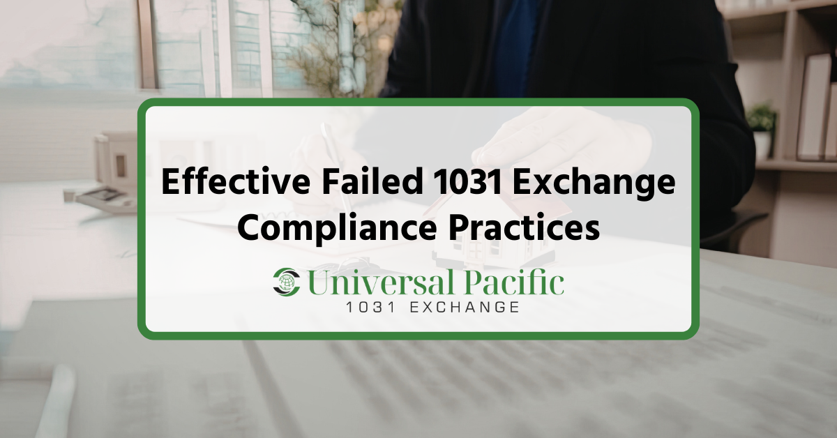 Effective Failed 1031 Exchange Compliance Practices