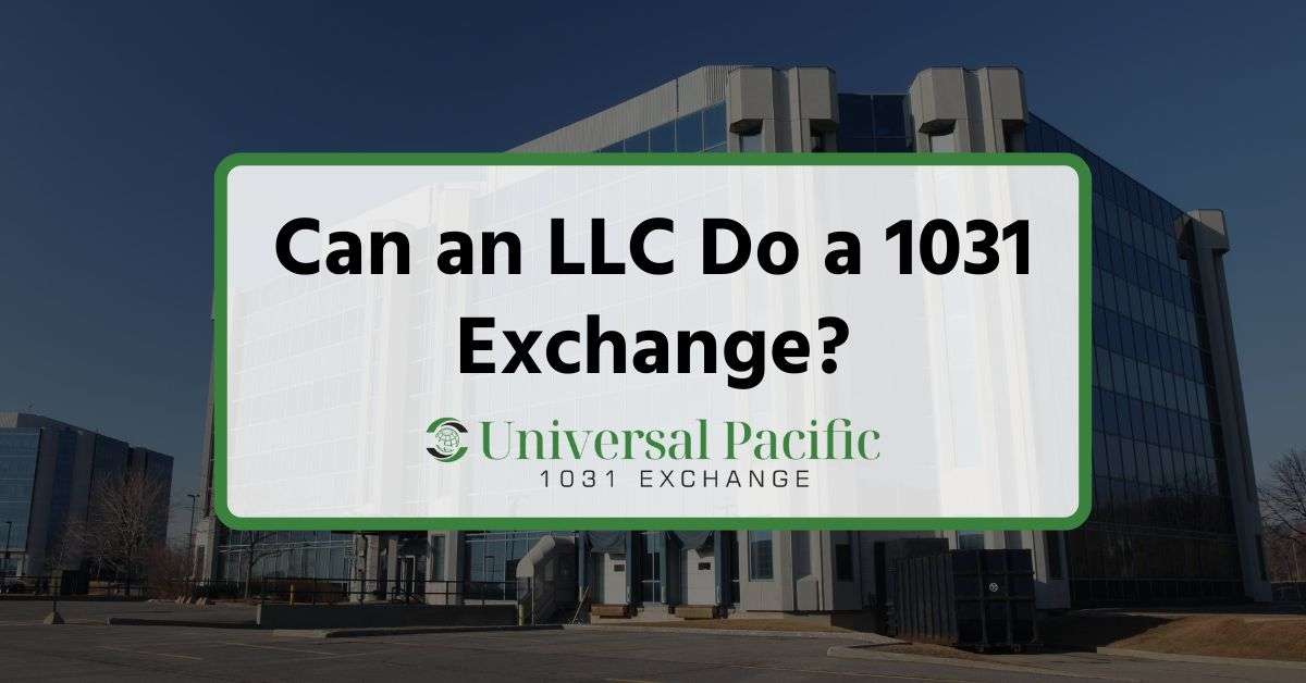 Can an LLC Do a 1031 Exchange?