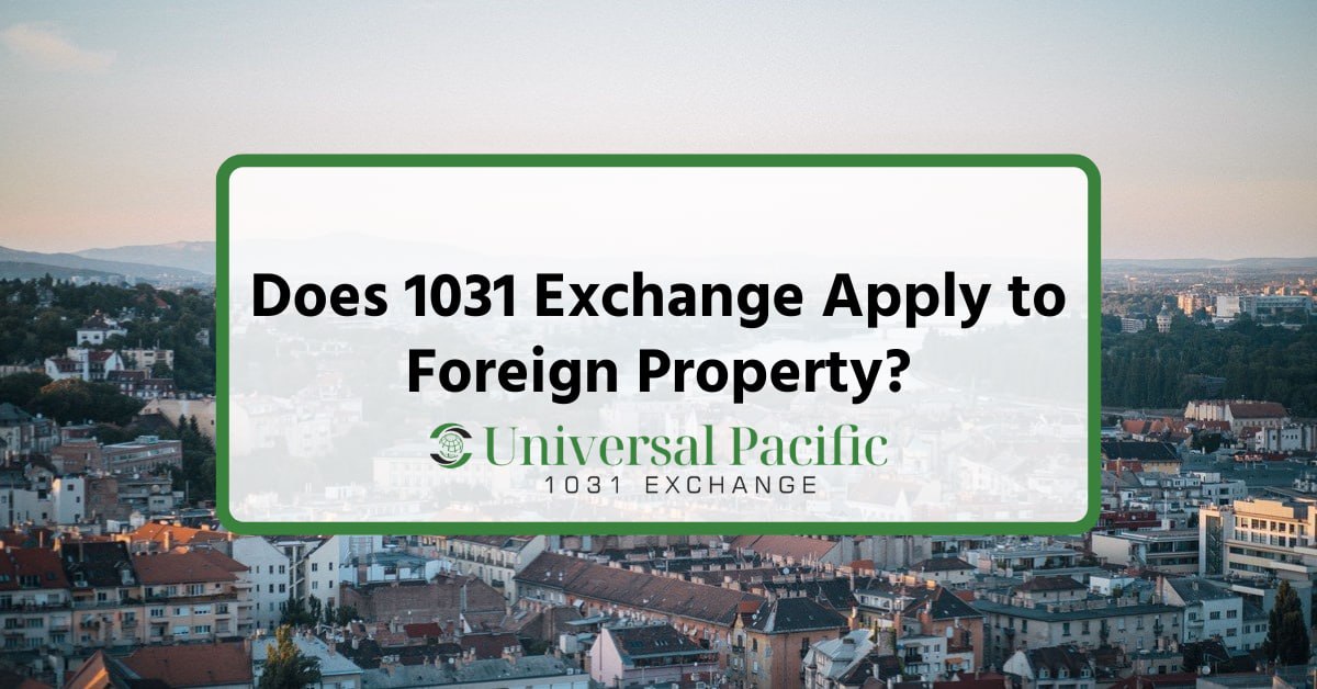 Does 1031 Exchange Apply to Foreign Property?